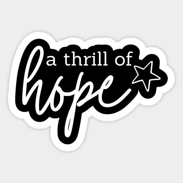 A Thrill of Hope Sticker by Three Grey Sparrows